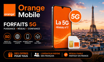 Orange Mobile 2026 : forfaits 5G, fibre, prix et avis
